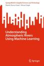 Understanding Atmospheric Rivers Using Machine Learning - Preview