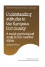 Understanding Attitudes To The European Community - Preview