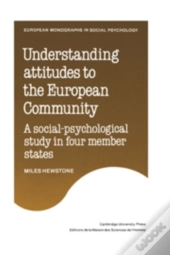 Understanding Attitudes To The European Community