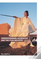 Understanding Audiences And The Film Industry