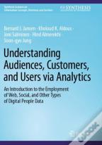 Understanding Audiences, Customers, And Users Via Analytics