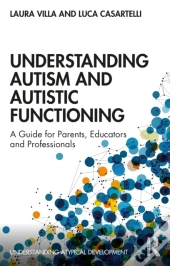Understanding Autism And Autistic Functioning