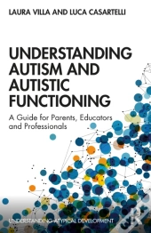 Understanding Autism And Autistic Functioning