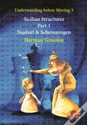 Capa do artigo Understanding Before Moving 3 - Sicilian Structures - Part 1