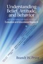 Understanding Belief, Attitude, And Behavior - Preview