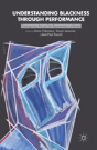 Understanding Blackness Through Performance - Preview