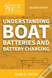 Understanding Boat Batteries And Battery Charging