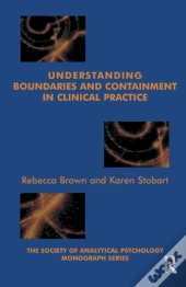 Understanding Boundaries And Containment In Clinical Practice