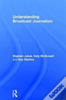 Understanding Broadcast Journalism
