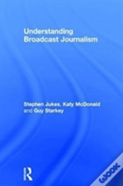 Capa do artigo Understanding Broadcast Journalism