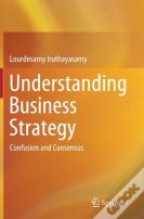 Understanding Business Strategy