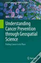 Capa do artigo Understanding Cancer Prevention Through Geospatial Science