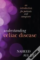 Understanding Celiac Disease
