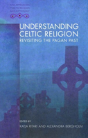 Understanding Celtic Religion - Preview