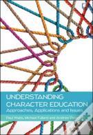 Understanding Character Education: Approaches, Applications And Issues