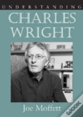 Understanding Charles Wright