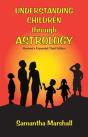 Understanding Children Through Astrology - Preview