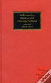 Understanding Children With Language Problems