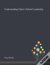 Understanding China'S School Leadership