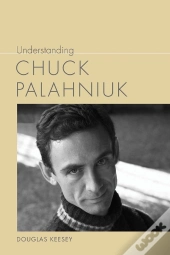 Understanding Chuck Palahniuk