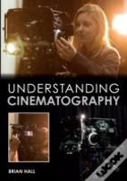 Understanding Cinematography