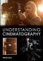 Understanding Cinematography - Preview