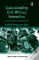 Understanding Civil-Military Interaction