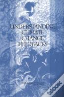 Understanding Climate Change Feedbacks