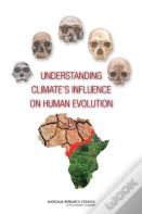 Understanding Climate'S Influence On Human Evolution