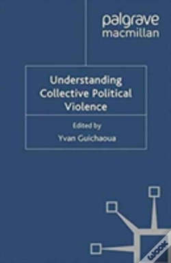 Capa do artigo Understanding Collective Political Violence