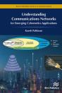Understanding Communications Networks Â€“ For Emerging Cybernetics Applications - Preview