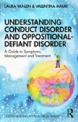 Understanding Conduct Disorder And Oppositional-Defiant Disorder - Preview