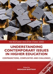 Understanding Contemporary Issues In Higher Education