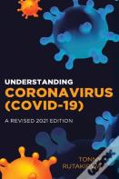 Understanding Corona Virus (Covid-19)