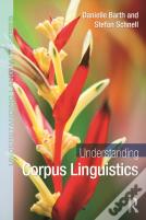 Understanding Corpus Linguistics