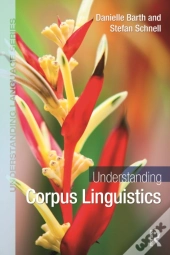 Understanding Corpus Linguistics