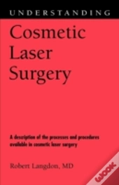 Understanding Cosmetic Laser Surgery