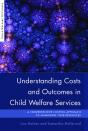 Understanding Costs And Outcomes In Child Welfare Services - Preview