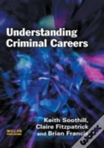 Understanding Criminal Careers
