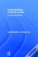 Understanding Criminal Justice