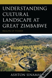 Capa do artigo Understanding Cultural Landscape At Great Zimbabwe