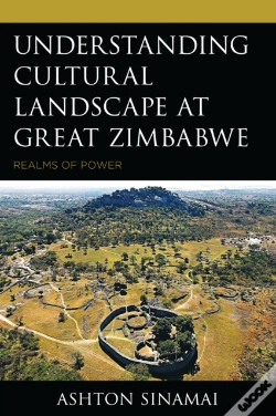 Capa do artigo Understanding Cultural Landscape At Great Zimbabwe