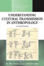 Understanding Cultural Transmission In Anthropology - Preview