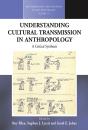 Understanding Cultural Transmission In Anthropology - Preview