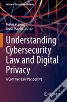 Understanding Cybersecurity Law And Digital Privacy