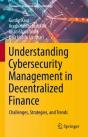 Understanding Cybersecurity Management In Decentralized Finance - Preview