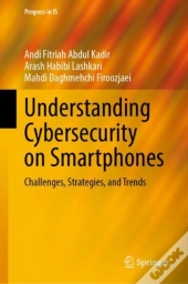 Understanding Cybersecurity On Smartphones