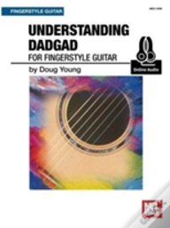 Understanding Dadgad For Fingerstyle Guitar