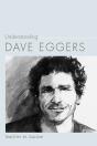 Understanding Dave Eggers - Preview