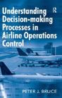 Understanding Decision-Making Processes In Airline Operations Control - Preview